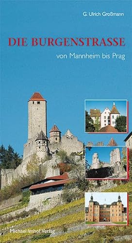 Imagen de archivo de Die Burgenstrasse: von Mannheim bis Prag a la venta por medimops