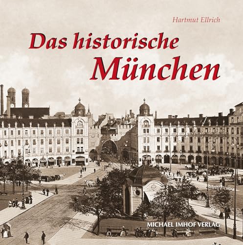 Stock image for Das historische Mnchen -Language: german for sale by GreatBookPrices