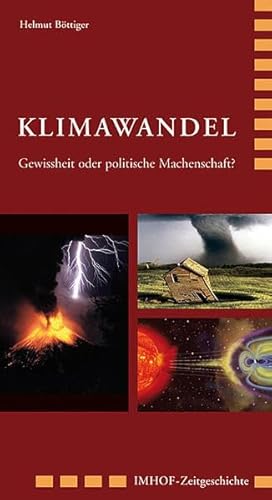 Stock image for Klimawandel: Gewissheit oder politische Machenschaft? for sale by medimops