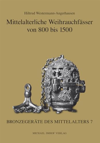 9783865683717: Mittelalterliche Weihrauchfsser von 800 bis 1500