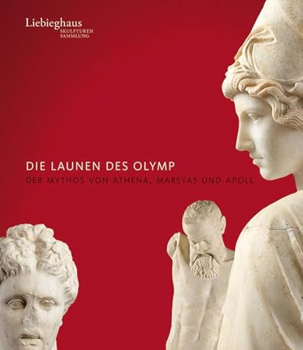 Beispielbild fr Launen des Olymp, Der Mythos von Athena, Marsyas und Apoll , Liebieghaus Skulpturensammlung. zum Verkauf von Antiquariaat Ovidius