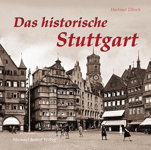 Stock image for Das historische Stuttgart - Bilder erzhlen for sale by 3 Mile Island
