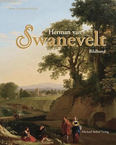 9783865683885: Herman Van Swanevelt (um 1603-1655), 2 Bde.