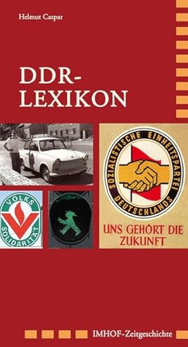 9783865684530: DDR-LEXIKON: Von Trabi, Broiler, Stasi und Republikflucht