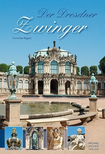 Der Dresdner Zwinger - Dorothée, Baganz