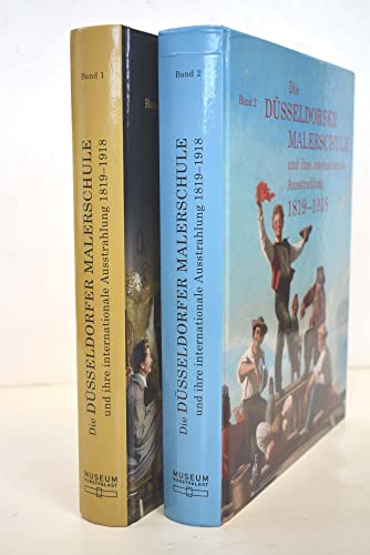 Die Düsseldorfer Malerschule und ihre internationale Ausstrahlung 1819 - 1918. Band 1 - Essays; Band 2 - Katlog. - Baumgärtel, Bettina [Herausgeber]