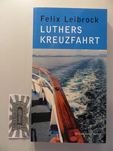 Beispielbild fr Luthers Kreuzfahrt zum Verkauf von medimops