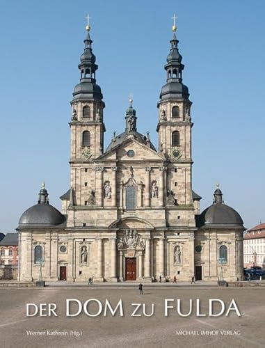 Der Dom zu Fulda - Werner Kathrein