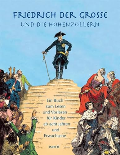 9783865687692: Friedrich der Groe und die Hohenzollern: Ein Buch fr Kinder