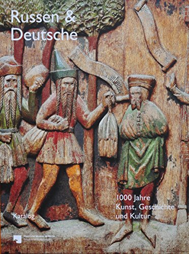 Stock image for Russen und Deutsche - Katalog: 1000 Jahre Kunst, Geschichte und Kultur: 1000 Jahre Wissenschaft, Kunst und Kultur for sale by medimops