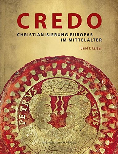 Stock image for Credo. Christianisierung Europas im Mittelalter. Katalog zur Ausstellung in zwei Teilbnden. for sale by Bojara & Bojara-Kellinghaus OHG