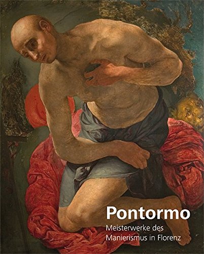 Pontormo - Meisterwerke des Manierismus in Florenz. - Eclercy, Bastian