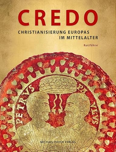 Stock image for CREDO: Christianisierung Europas im Mittelalter - Kurzfhrer for sale by medimops