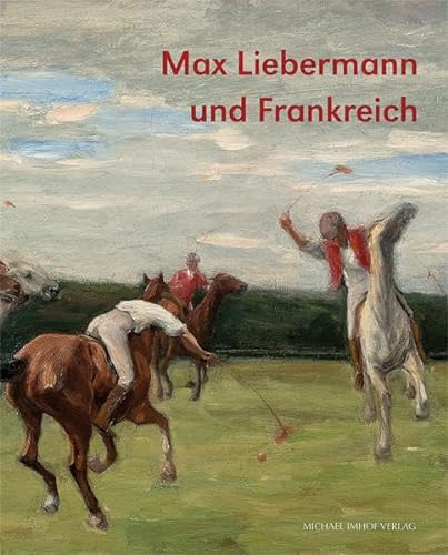 MAX LIEBERMANN UND FRANKREICH (9783865688972) by Unknown Author