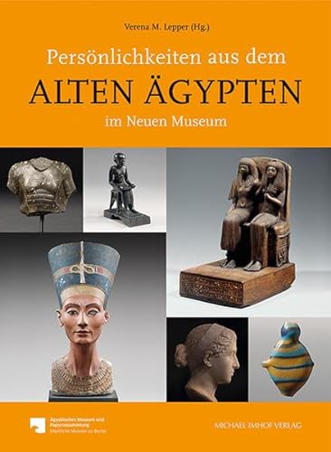Beispielbild fr Persnlichkeiten aus dem Alten gypten im Neuen Museum zum Verkauf von medimops