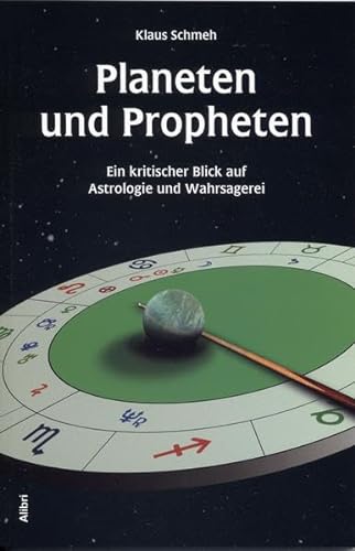 Stock image for Planeten und Propheten: Ein kritischer Blick auf Astrologie und Wahrsagerei for sale by medimops