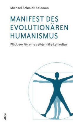 Stock image for Manifest des evolutionren Humanismus. Pldoyer fr eine zeitgeme Leitkultur for sale by medimops