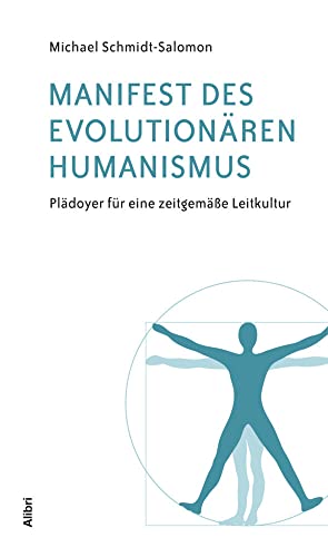9783865690111: Manifest des evolutionären Humanismus: Plädoyer für eine zeitgemäße Leitkultur