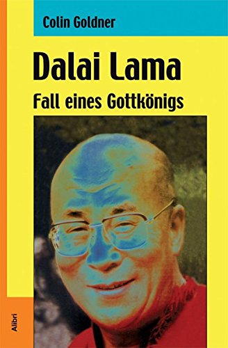 Beispielbild fr Dalai Lama: Fall eines Gottknigs zum Verkauf von medimops