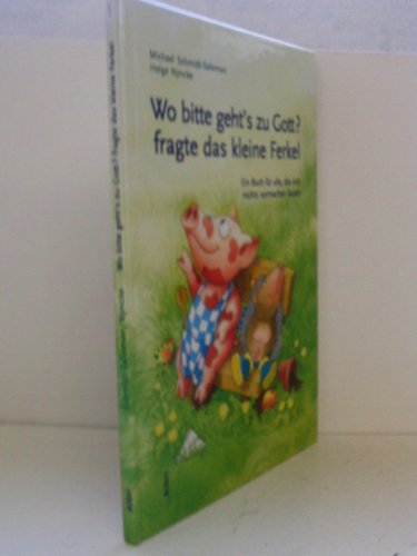 Beispielbild fr Wo bitte gehtA  A ¿A ½s zu Gott?, fragte das kleine F zum Verkauf von Better World Books: West