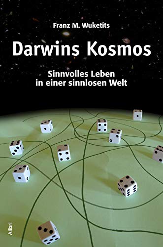 Stock image for Darwins Kosmos: Sinnvolles Leben in einer sinnlosen Welt [Broschiert] for sale by Nietzsche-Buchhandlung OHG