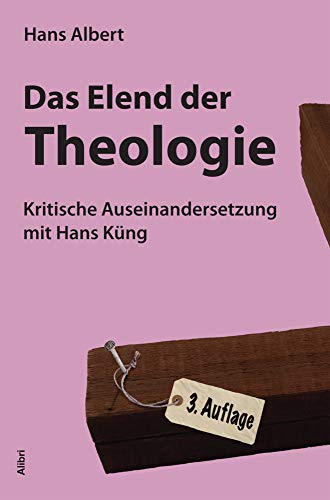 Beispielbild fr Das Elend der Theologie: Kritische Auseinandersetzung mit Hans Kng zum Verkauf von medimops