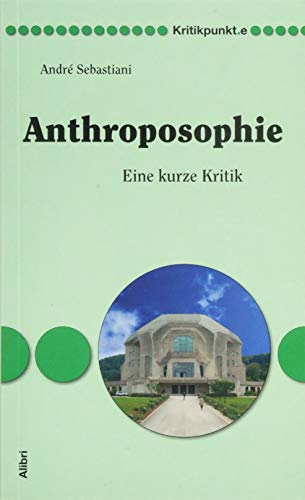 9783865691224: Anthroposophie: Eine kurze Kritik