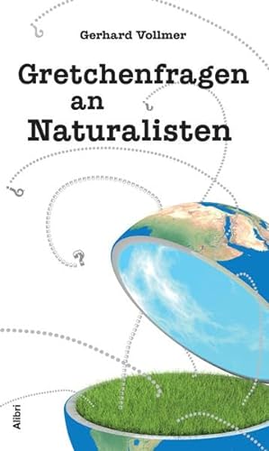 Stock image for Gretchenfragen an Naturalisten for sale by medimops