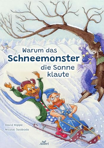 Stock image for Warum das Schneemonster die Sonne klaute for sale by medimops