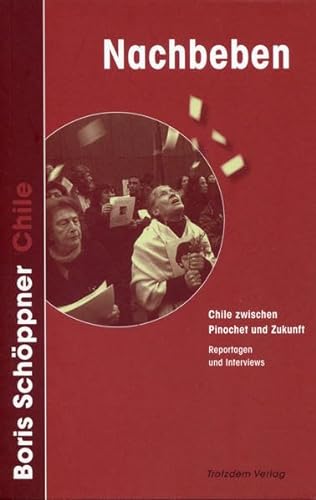 9783865699206: Nachbeben: Chile zwischen Pinochet und Zukunft