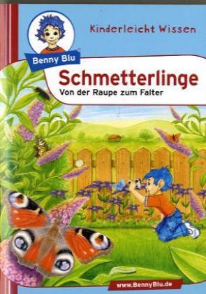 Beispielbild fr Benny Blu - Schmetterlinge. Von der Raupe zum Falter zum Verkauf von rebuy recommerce GmbH