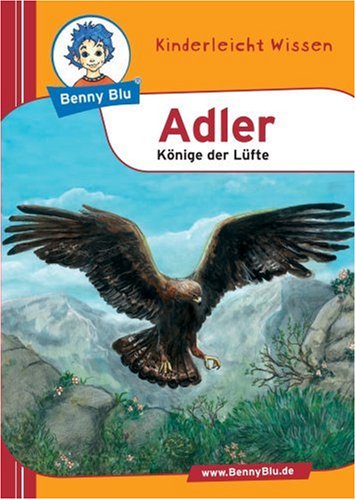 Beispielbild fr Benny Blu Adler - Knige der Lfte zum Verkauf von medimops