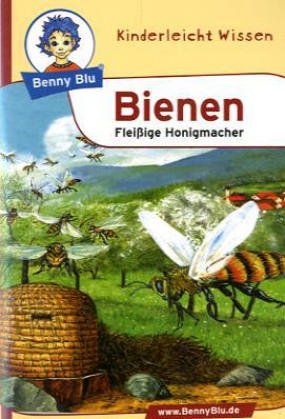 Beispielbild fr Benny Blu Bienen - Fleiige Honigmacher zum Verkauf von medimops