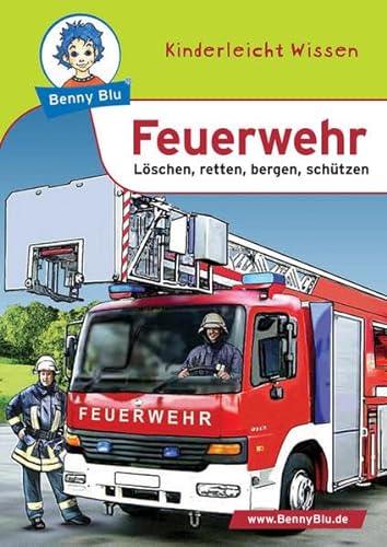Stock image for Benny Blu Feuerwehr - Lschen, retten, bergen, schtzen. Band 107 for sale by medimops