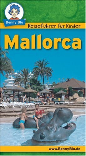 Beispielbild fr Benny Blu Reisefhrer fr Kinder Mallorca zum Verkauf von medimops