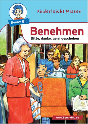 Beispielbild fr Benehmen. Bitte, danke, gern geschehen zum Verkauf von medimops