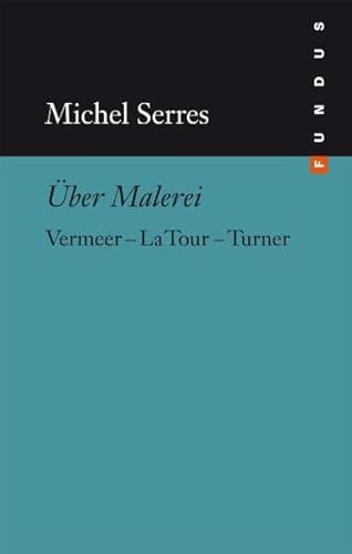 Stock image for ber Malerei: Vermeer La Tour Turner. FUNDUS Bd. 130 for sale by medimops