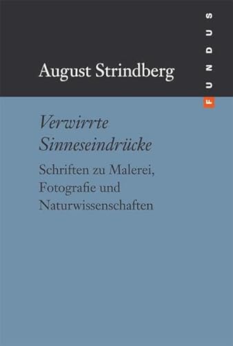 Stock image for Verwirrte Sinneseindrücke. Schriften zu Malerei, Fotografie und Naturwissensc. for sale by Nietzsche-Buchhandlung OHG