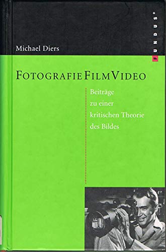 Fotografie Film Video (9783865725325) by Diers, Michael