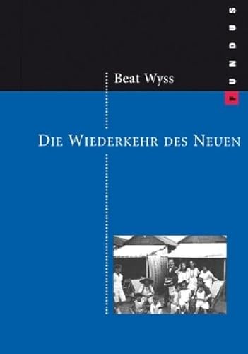 Stock image for Die Wiederkehr des Neuen. FUNDUS Band 163 (Fundus-Bcher) for sale by medimops