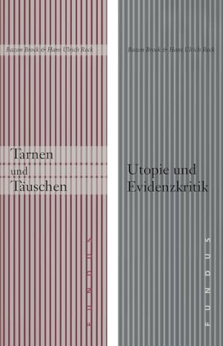 Tarnen und Täuschen. Utopie und Evidenzkritik. 2 Bände. - Bazon Brock. Ulrich Reck.