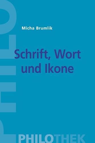 Stock image for Schrift, Wort und Ikone. Wege aus dem Bilderverbot for sale by medimops