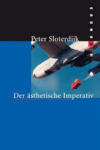 Der Ã¤sthetische Imperativ (9783865726292) by Peter Sloterdijk; Peter Weibel