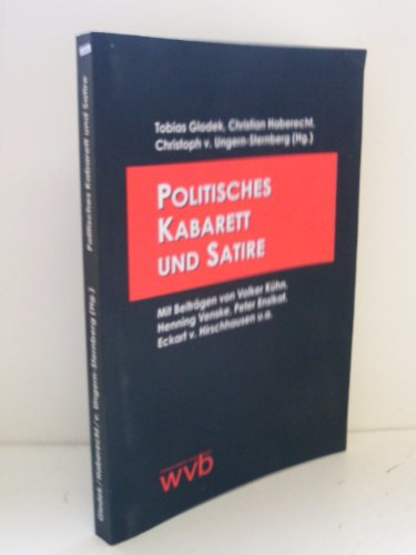 9783865732620: Politisches Kabarett und Satire. Mit Beitrgen von Volker Khn, Henning Venske, Peter Ensikat, Eckart v. Hirschhausen u.a.