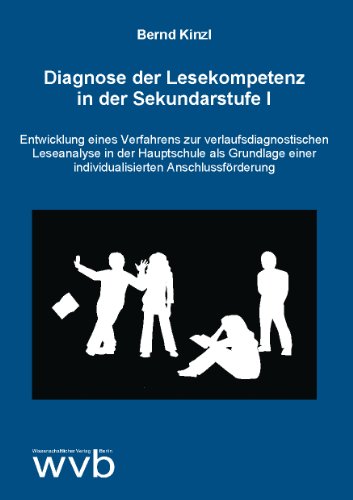 Imagen de archivo de Diagnose der Lesekompetenz in der Sekundarstufe I: Entwicklung eines Verfahrens zur verlaufsdiagnostischen Leseanalyse in der Hauptschule als Grundlage einer individualisierten Anschlussfrderung a la venta por medimops