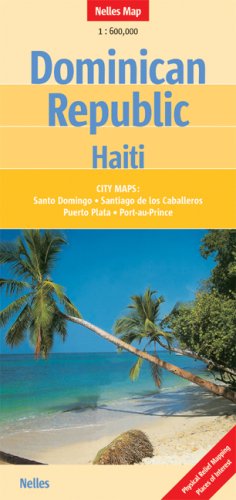 Dominican Republic and Haiti Map by Nelles (Nelles Maps) (English, Spanish, French and German Edition) (English, Spanish, French, Italian and German Edition) (9783865740236) by Nelles