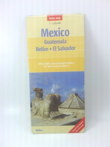 Stock image for Nelles Map Mexico - Guatemala / Belize / El Salvador (Landkarte) 1 : 2 500 000. Special Maps: Around Ciudad de Mxico; City Maps: Ciudad de Mxico for sale by medimops