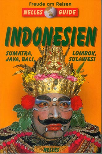 Indonesien: Java, Bali, Lombok, Sulawesi, Sumatra - Nelles Verlag