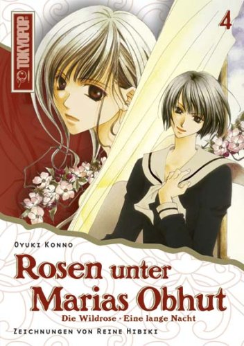 Stock image for Rosen unter Marias Obhut - Light Novel: Rosen unter Marias Obhut, Roman: Bd 4: Manga / Roman for sale by medimops