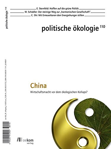 Stock image for Politische kologie 110 - China: Wirtschaftsmacht vor dem kologischen Kollaps? for sale by Der Ziegelbrenner - Medienversand
